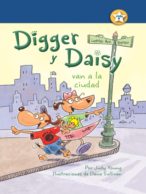 Title details for Digger y Daisy van a la ciudad (Digger and Daisy Go to the City) by Judy Young - Available